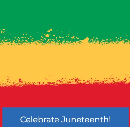 Celebrate Juneteenth!