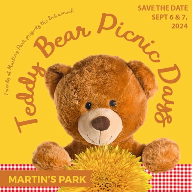 2nd Annual Teddy Bear Picnic Days at Martin's Park